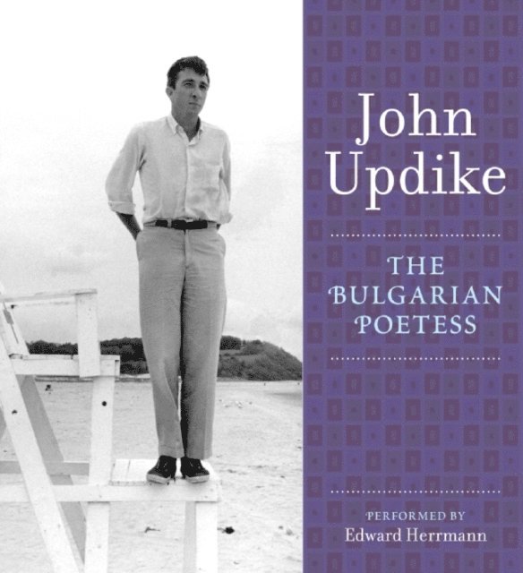 John Updike - Bulgarian Poetess, Ljudbok