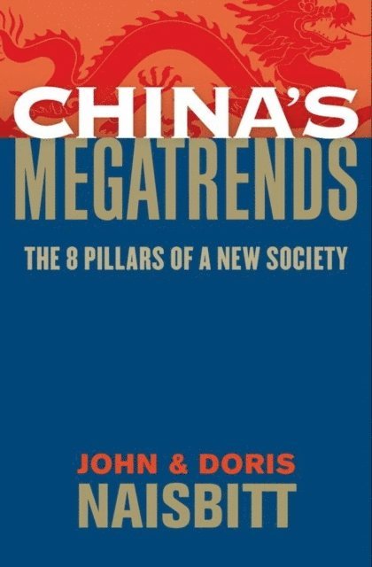 Doris Naisbitt, John Naisbitt - China's Megatrends, E-bok