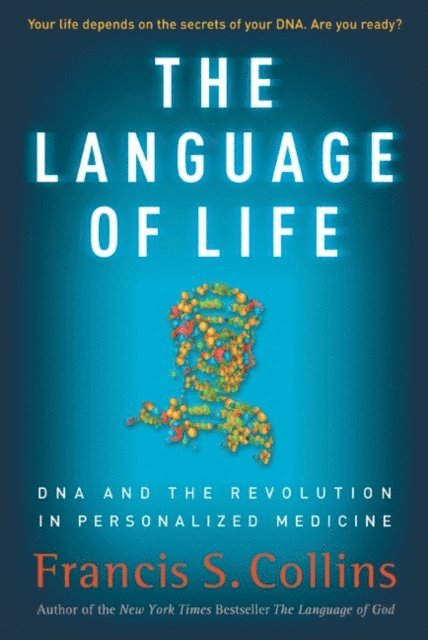 Francis S. Collins - Language of Life, E-bok