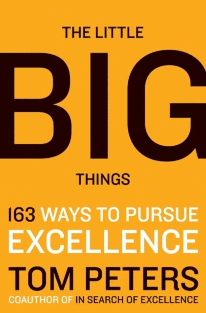 Thomas J. Peters - Little Big Things, E-bok