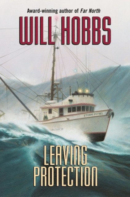 Will Hobbs - Leaving Protection, E-bok