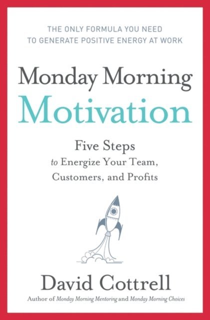 David Cottrell - Monday Morning Motivation, E-bok
