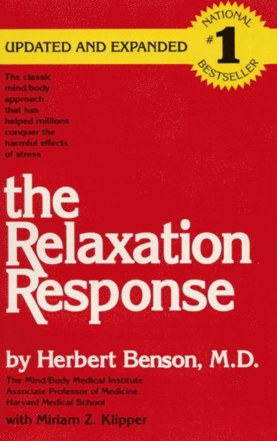 Miriam Z. Klipper, M.D. Herbert Benson - Relaxation Response, E-bok