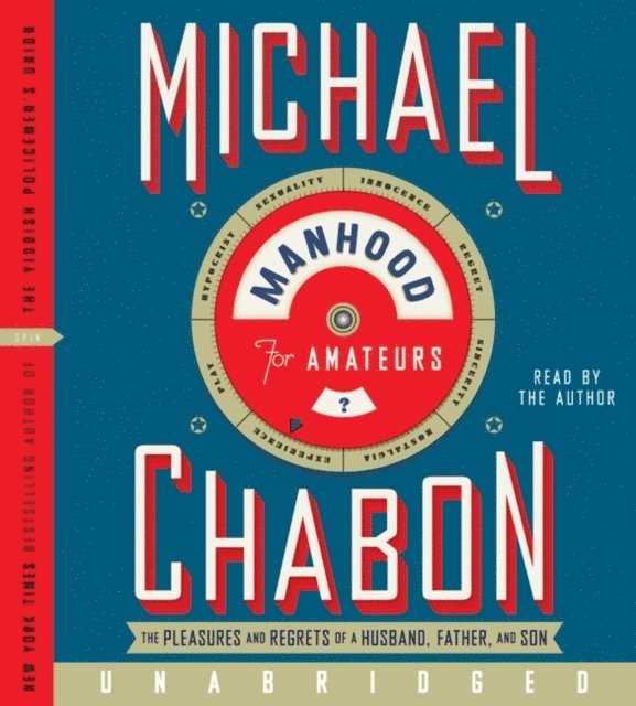 Michael Chabon - Manhood for Amateurs, Ljudbok