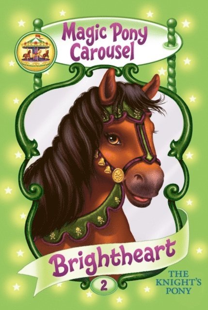 Poppy Shire - Magic Pony Carousel #2: Brightheart the Knight's Pony, E-bok