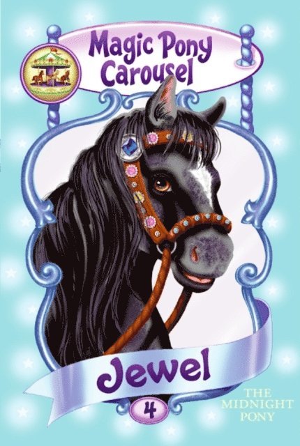 Poppy Shire - Magic Pony Carousel #4: Jewel the Midnight Pony, E-bok