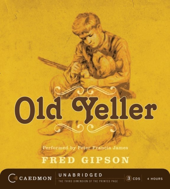 Fred Gipson - Old Yeller, Ljudbok