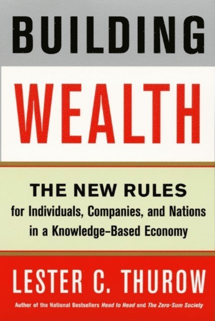 Lester C. Thurow - Building Wealth, E-bok. Tillgänglighet: Lägg i varukorg