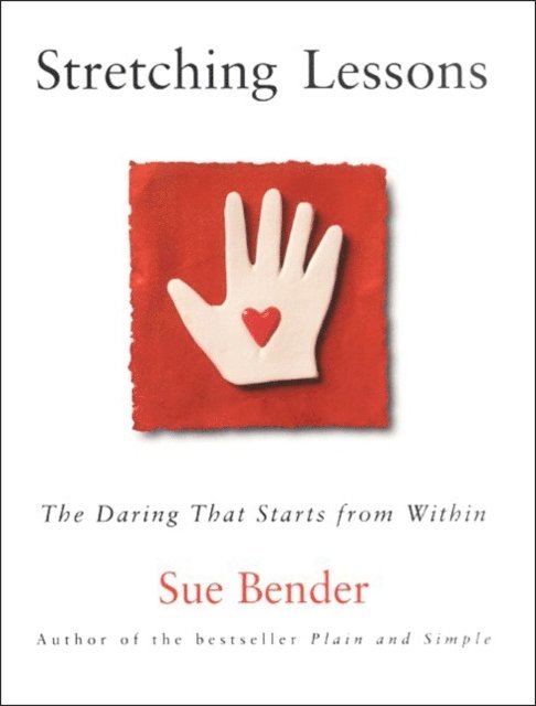 Sue Bender - Stretching Lessons, E-bok