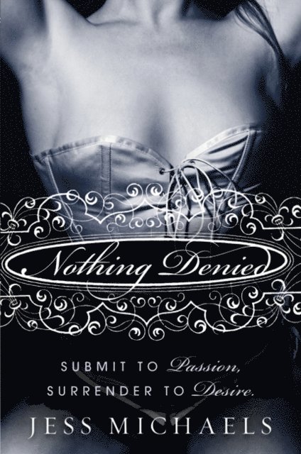 Jess Michaels - Nothing Denied, E-bok