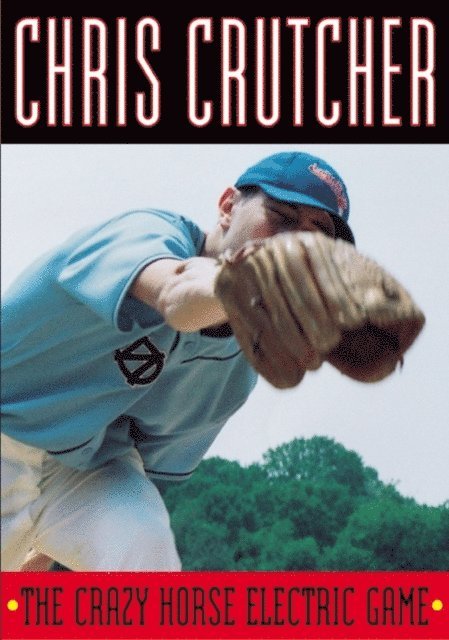 Chris Crutcher - Crazy Horse Electric Game, E-bok