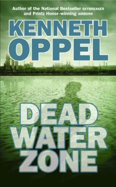 Kenneth Oppel - Dead Water Zone, E-bok