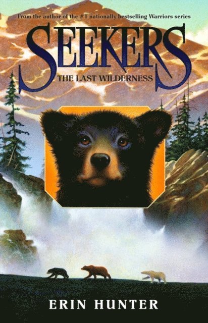 Erin Hunter - Seekers #4: The Last Wilderness, E-bok