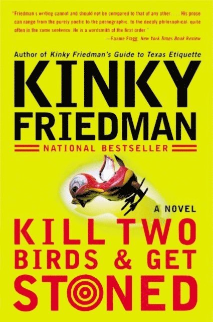Kinky Friedman - Kill Two Birds & Get Stoned, E-bok