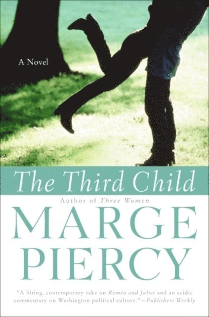Marge Piercy - Third Child, E-bok