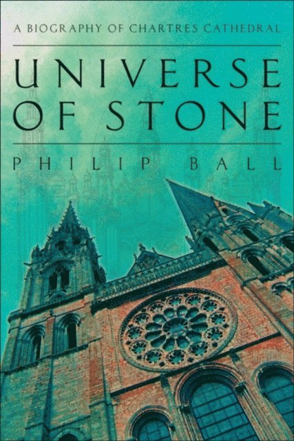 Philip Ball - Universe of Stone, E-bok