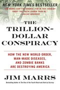 Trillion-Dollar Conspiracy