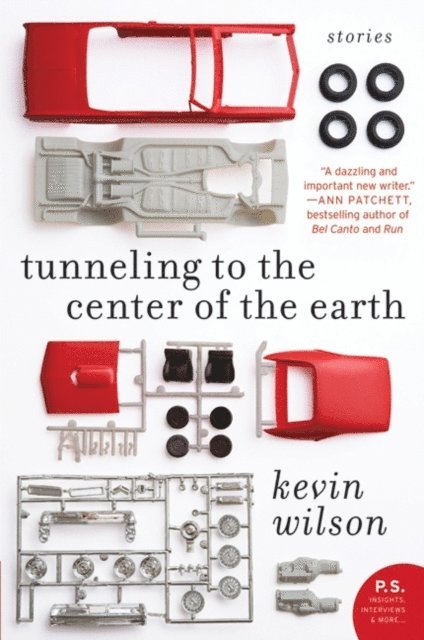 Kevin Wilson - Tunneling to the Center of the Earth, E-bok