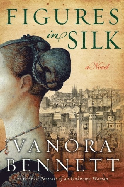 Vanora Bennett - Figures in Silk, E-bok. Tillgänglighet: Lägg i varukorg
