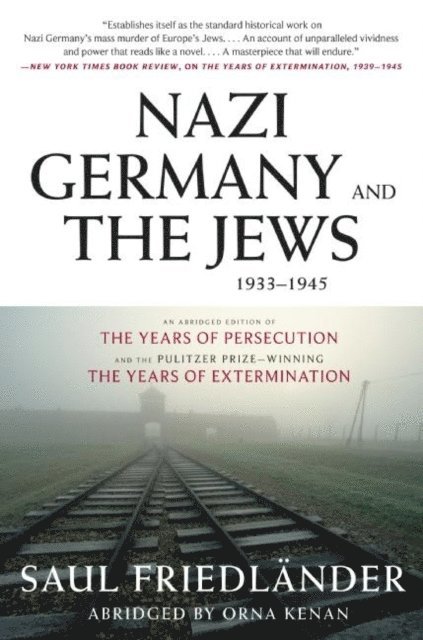 Orna Kenan, Saul Friedlander - Nazi Germany and the Jews, 1933-1945, E-bok