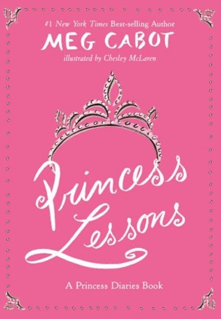 Meg Cabot - Princess Lessons, E-bok