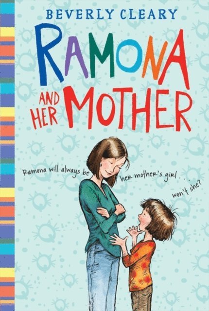 Beverly Cleary - Ramona and Her Mother, E-bok