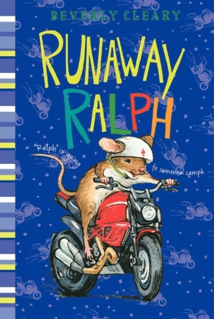 Beverly Cleary - Runaway Ralph, E-bok