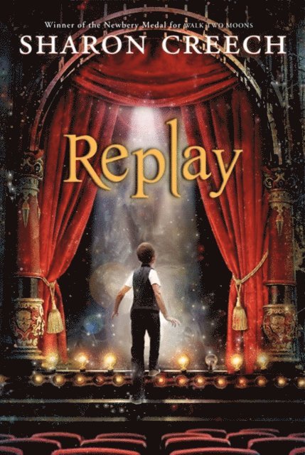 Sharon Creech - Replay, E-bok