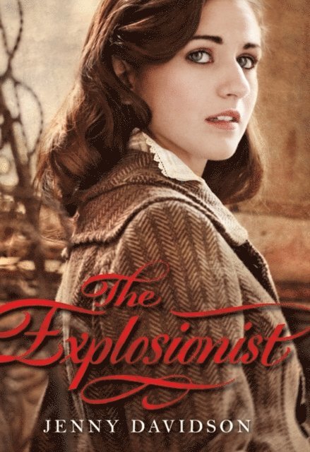 Jenny Davidson - Explosionist, E-bok