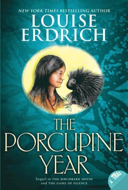 Louise Erdrich - Porcupine Year, E-bok