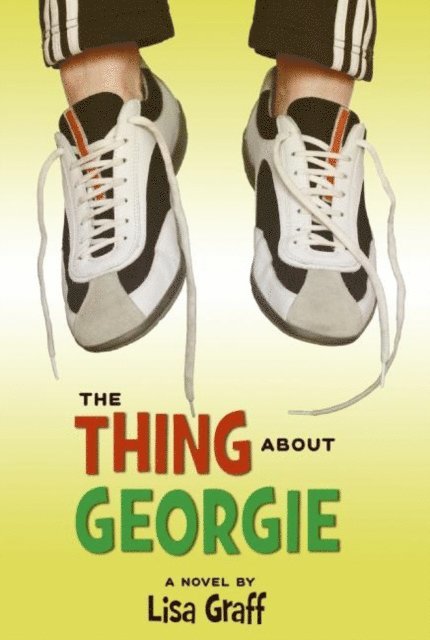 Lisa Graff - Thing About Georgie, E-bok