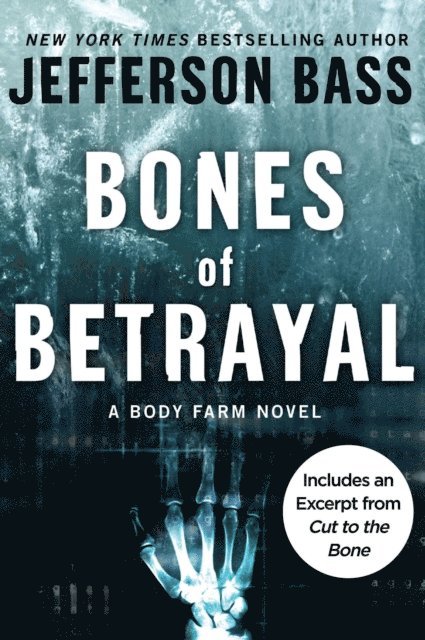 Jefferson Bass - Bones of Betrayal, E-bok