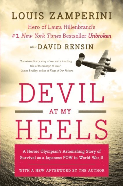 Louis Zamperini, David Rensin - Devil at My Heels, E-bok
