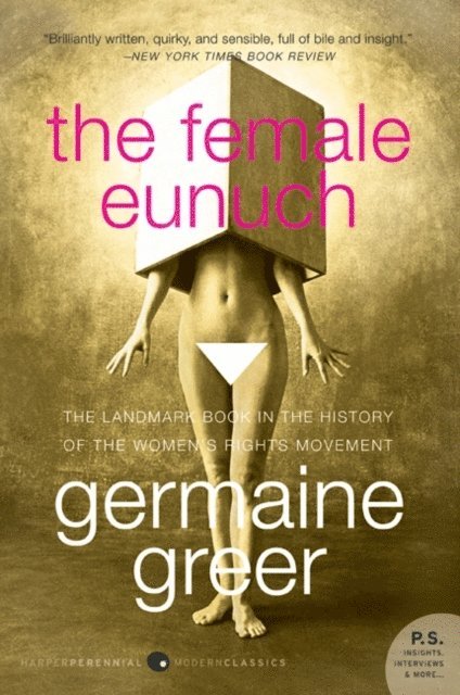 Germaine Greer - Female Eunuch, E-bok