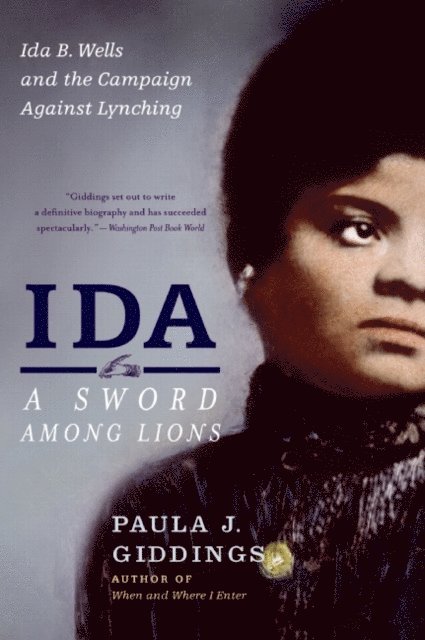 Paula J. Giddings - Ida: A Sword Among Lions, E-bok