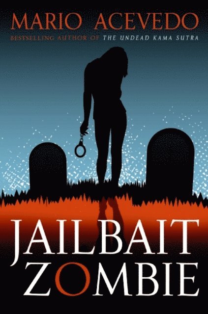 Mario Acevedo - Jailbait Zombie, E-bok