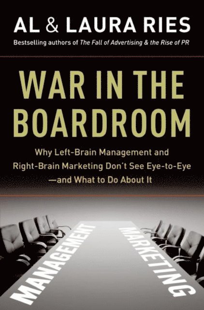 Laura Ries, Al Ries - War in the Boardroom, E-bok