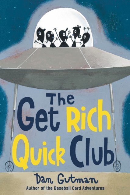 Dan Gutman - Get Rich Quick Club, E-bok