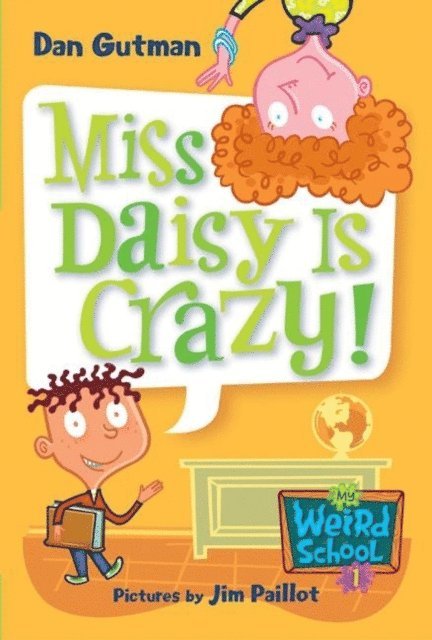 Dan Gutman - My Weird School #1: Miss Daisy Is Crazy!, E-bok