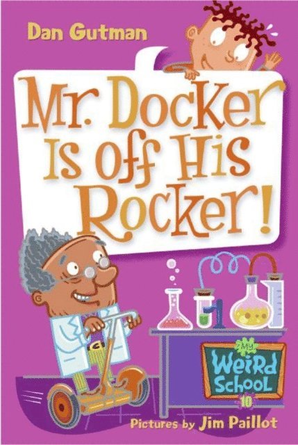 Dan Gutman - My Weird School #10: Mr. Docker Is off His Rocker!, E-bok