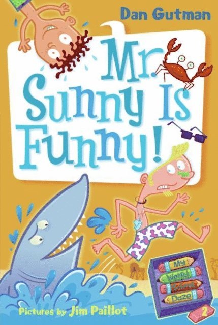 Dan Gutman - My Weird School Daze #2: Mr. Sunny Is Funny!, E-bok