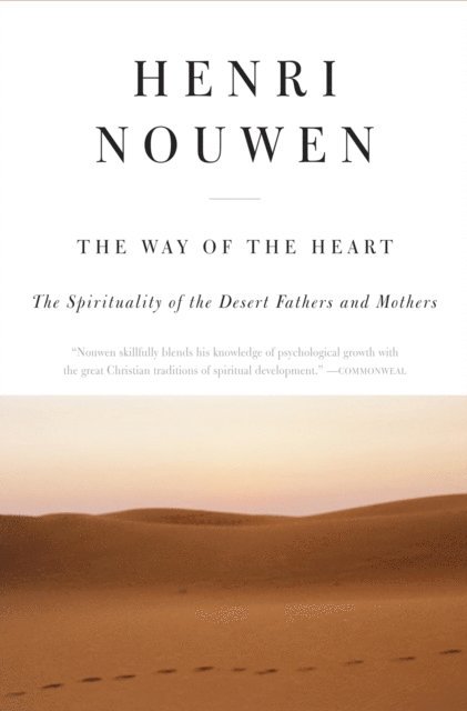 Henri J. M. Nouwen - Way of the Heart, E-bok