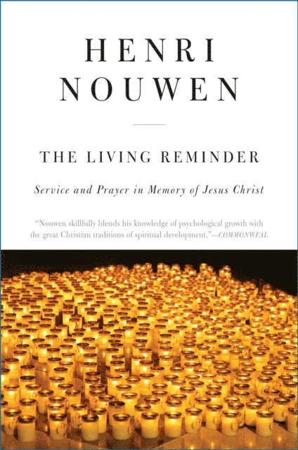 Henri J. M. Nouwen - Living Reminder, E-bok
