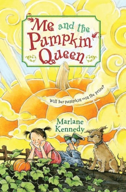 Marlane Kennedy - Me and the Pumpkin Queen, E-bok