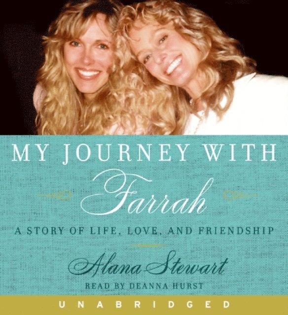 Alana Stewart - My Journey with Farrah, Ljudbok