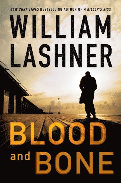William Lashner - Blood and Bone, E-bok