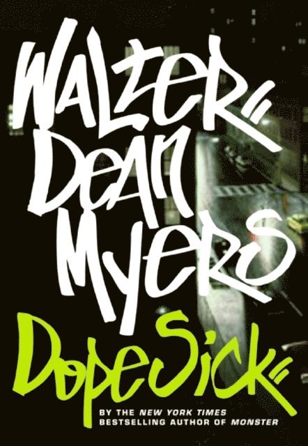 Walter Dean Myers - Dope Sick, E-bok