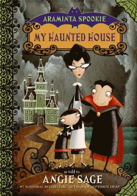 Angie Sage - Araminta Spookie 1: My Haunted House, E-bok
