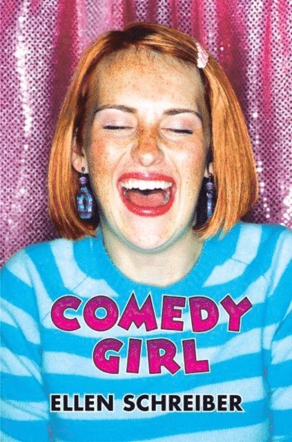 Ellen Schreiber - Comedy Girl, E-bok