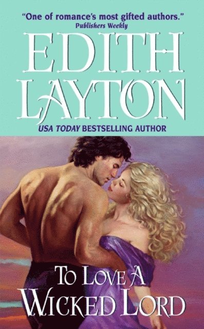 Edith Layton - To Love a Wicked Lord, E-bok